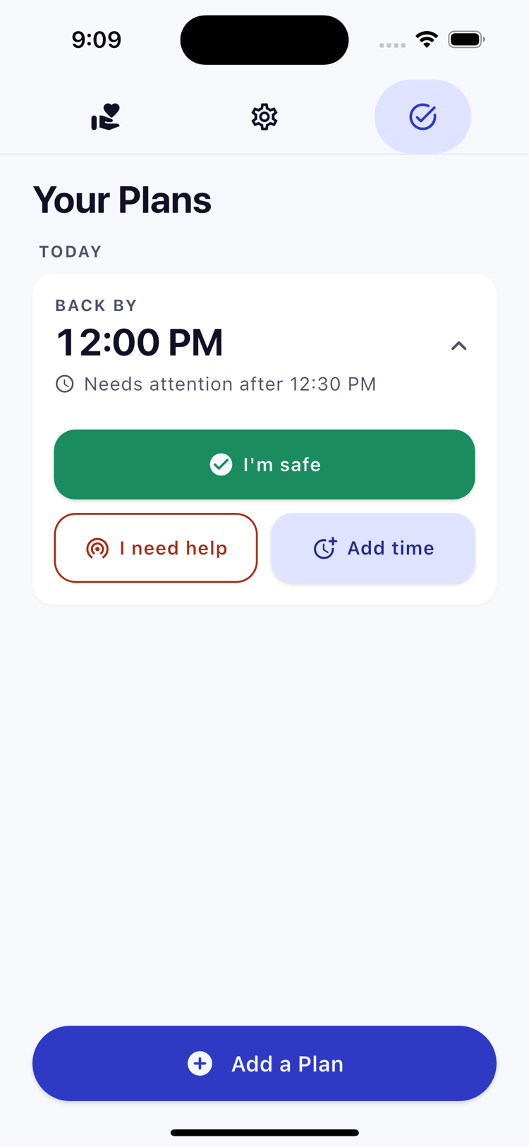 BackBy Your Plans screen showing a Plan that is back by 12:00 PM and needs attention after 12:30 PM, with I'm safe, I need help, and Add time buttons